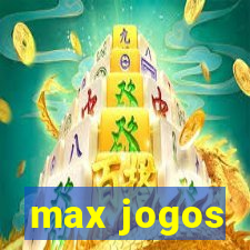 max jogos