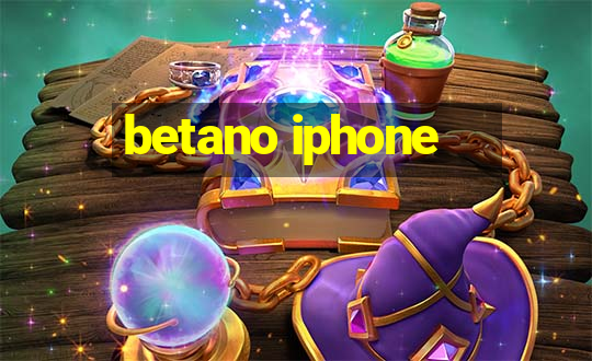 betano iphone