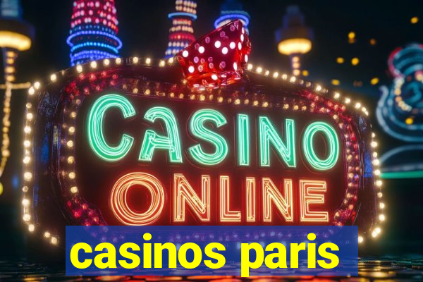 casinos paris