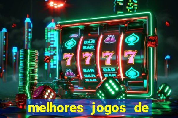 melhores jogos de ganhar dinheiro de verdade