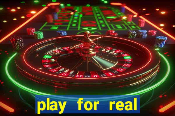 play for real money casino games