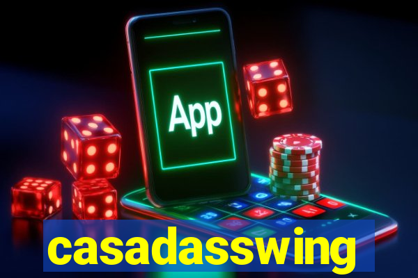 casadasswing