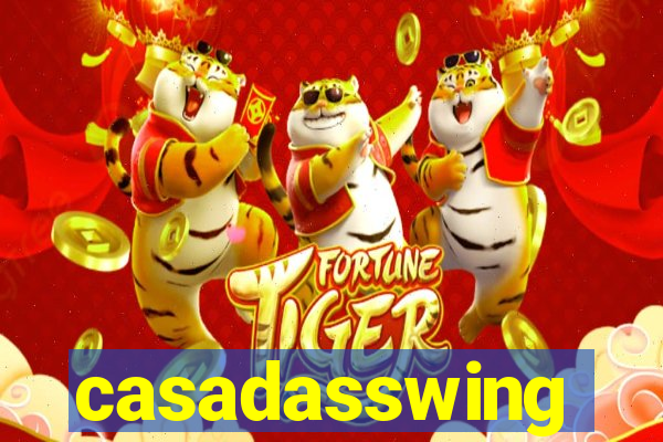 casadasswing