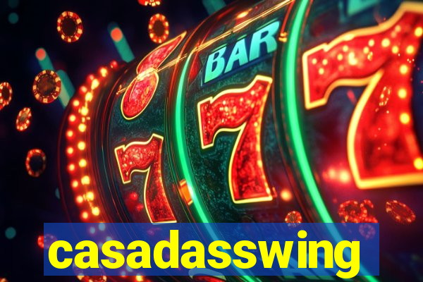 casadasswing