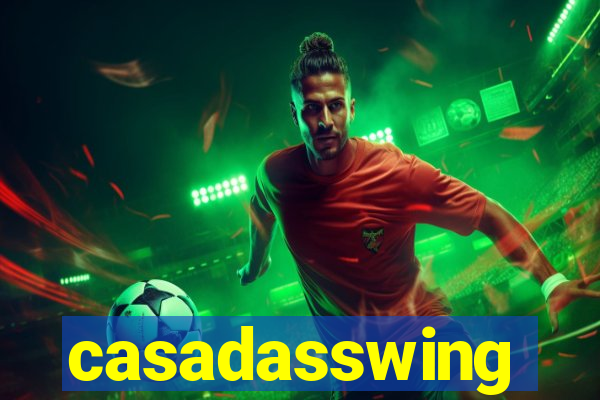 casadasswing