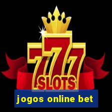 jogos online bet