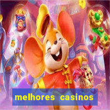 melhores casinos online do mundo