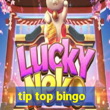 tip top bingo