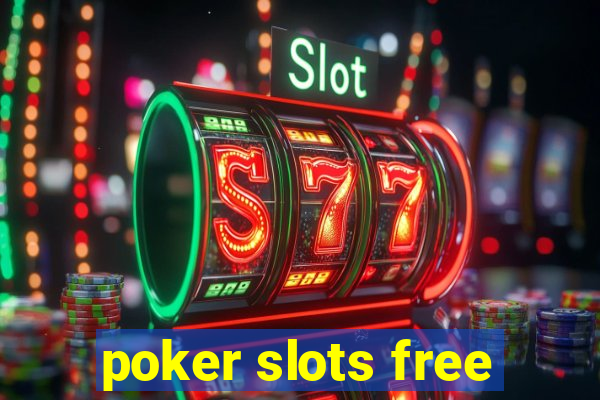 poker slots free