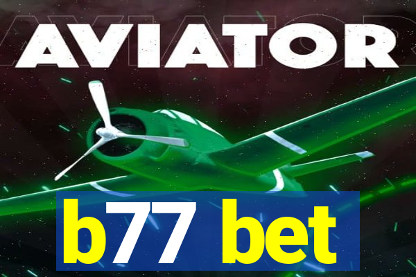 b77 bet