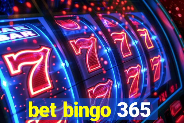 bet bingo 365