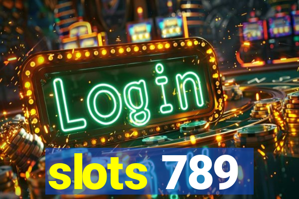 slots 789