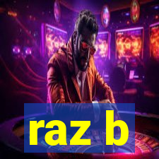 raz b