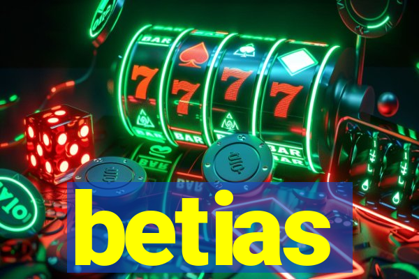 betias