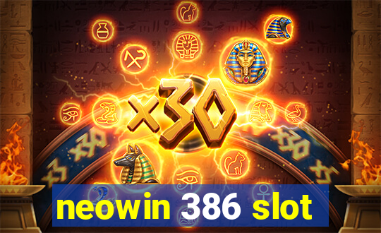 neowin 386 slot