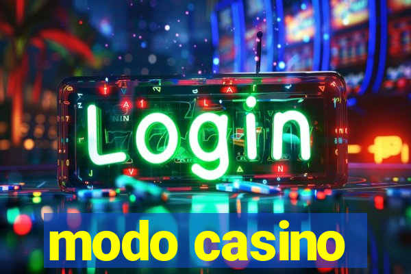 modo casino