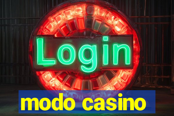 modo casino