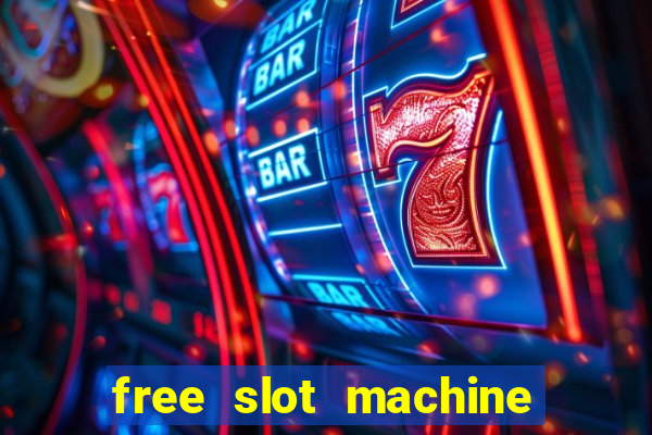 free slot machine casino games