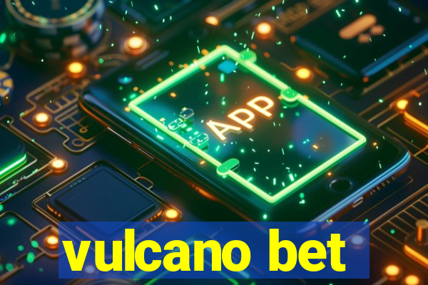 vulcano bet