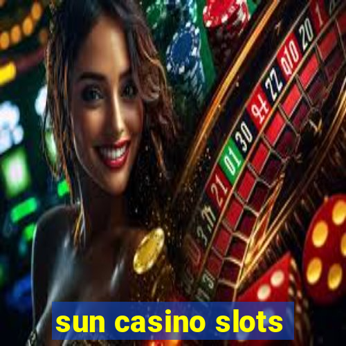 sun casino slots