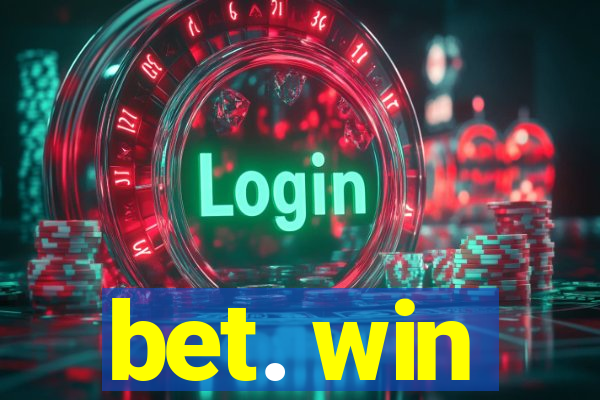 bet. win