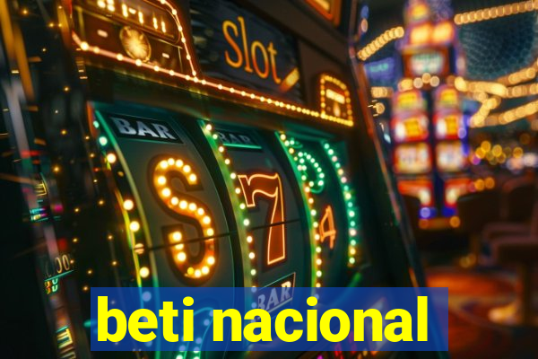 beti nacional