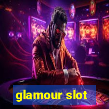 glamour slot