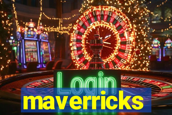 maverricks