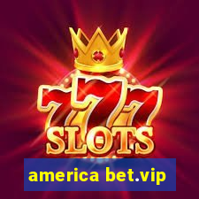 america bet.vip