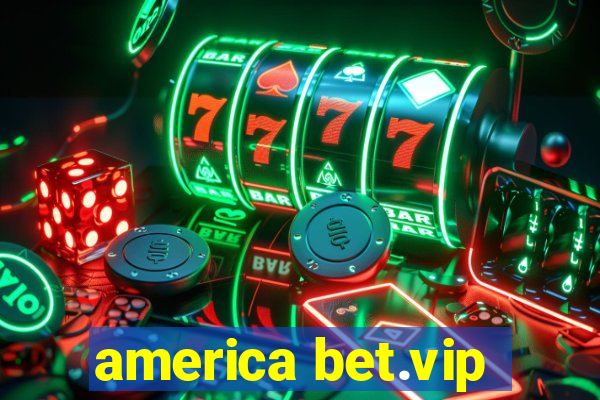 america bet.vip