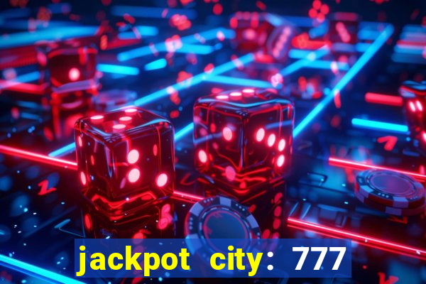 jackpot city: 777 card games