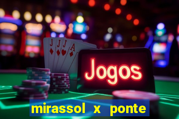 mirassol x ponte preta palpite