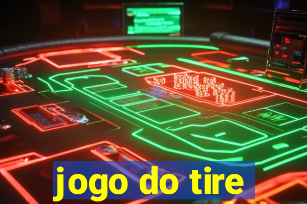 jogo do tire