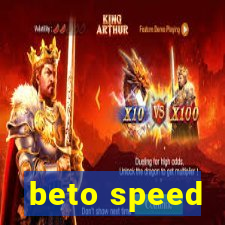 beto speed