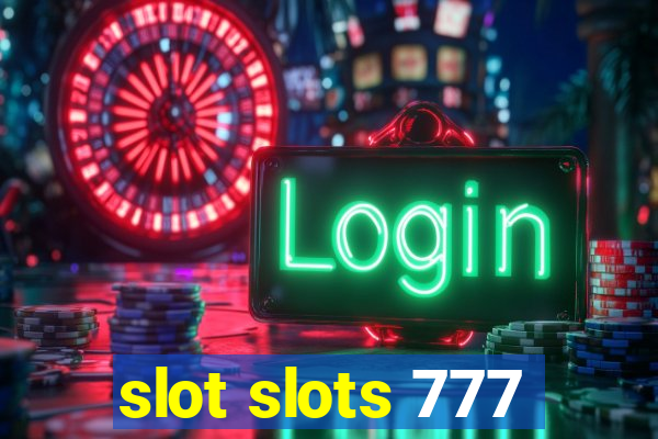 slot slots 777