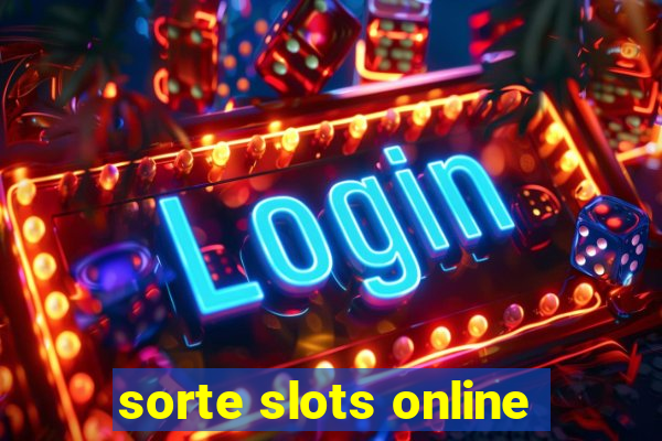 sorte slots online