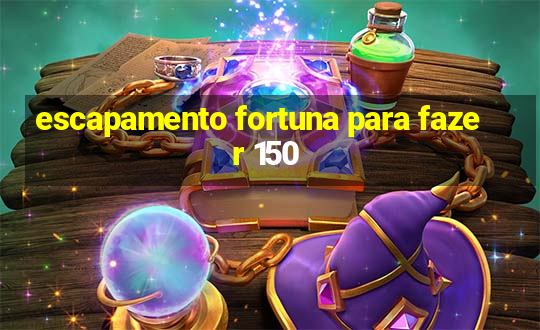 escapamento fortuna para fazer 150