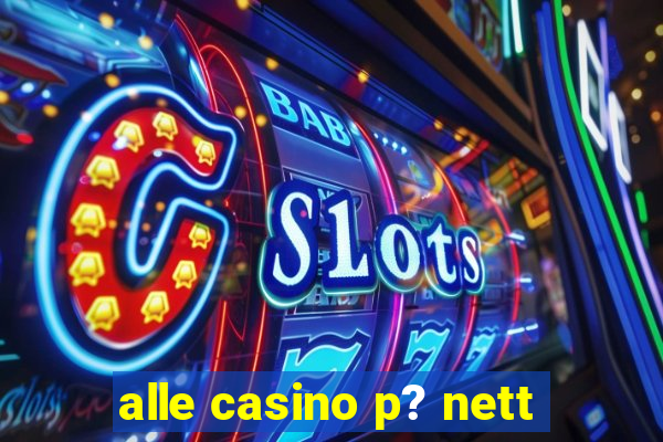 alle casino p? nett