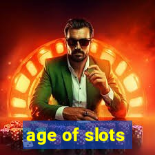 age of slots