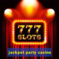 jackpot party casino