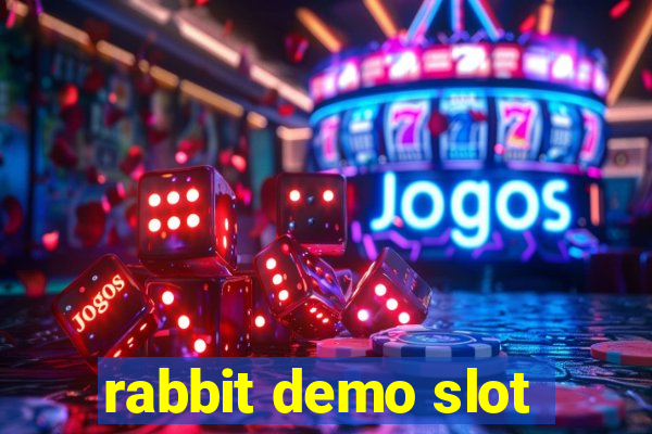 rabbit demo slot