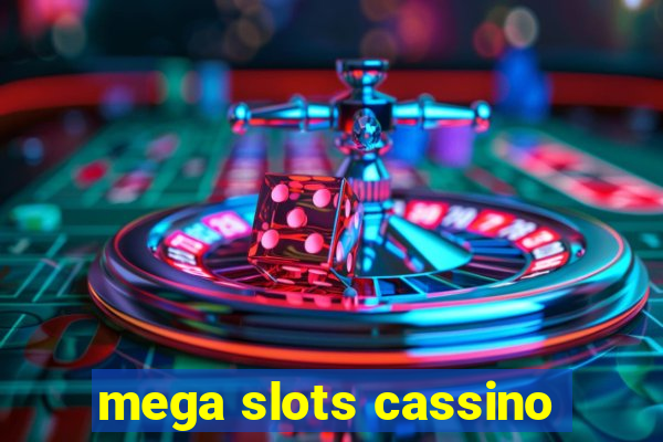 mega slots cassino