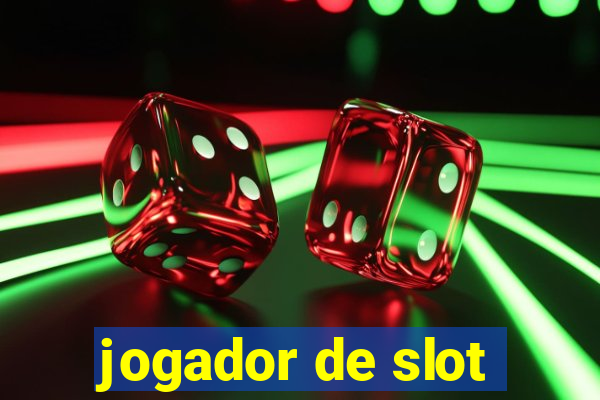 jogador de slot