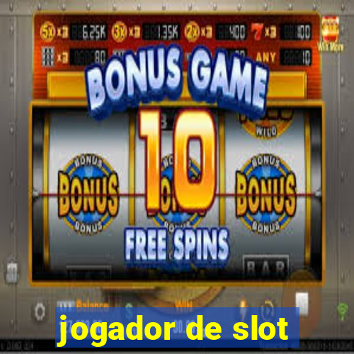 jogador de slot