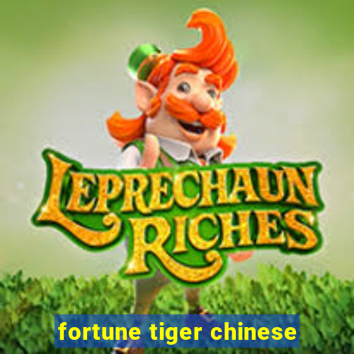 fortune tiger chinese