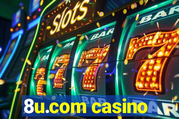 8u.com casino