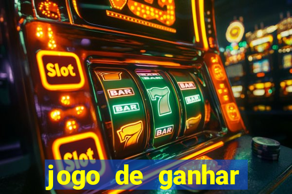 jogo de ganhar dinheiro big win