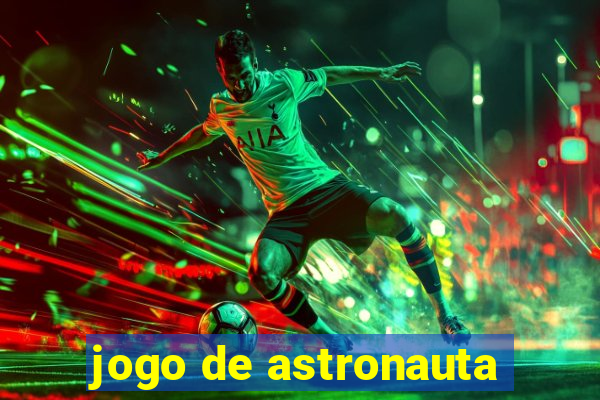 jogo de astronauta