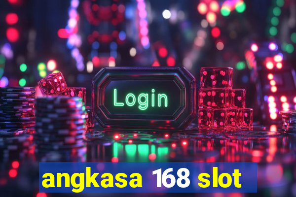 angkasa 168 slot