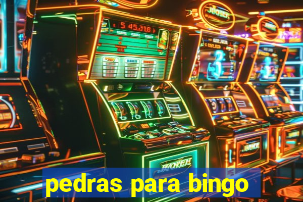 pedras para bingo